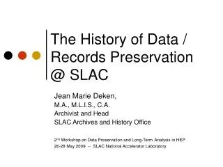 The History of Data / Records Preservation @ SLAC