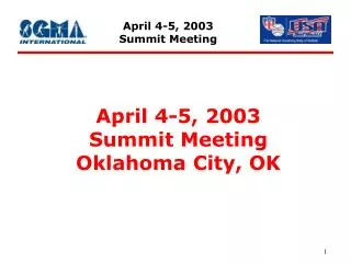 April 4-5, 2003 Summit Meeting Oklahoma City, OK