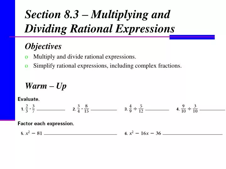 section 8 3 multiplying and dividing rational expressions