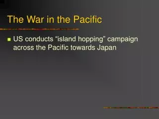 The War in the Pacific