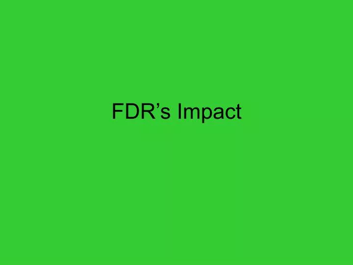 fdr s impact