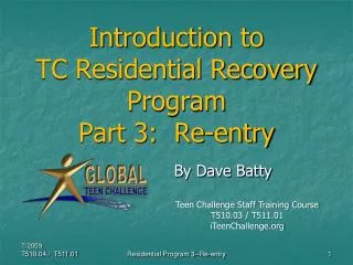 Introduction to TC Residential Recovery Program Part 3: Re-entry