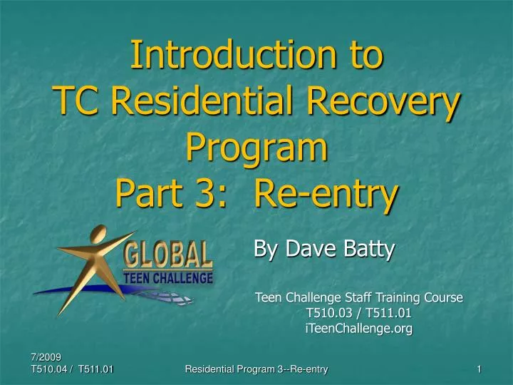 introduction to tc residential recovery program part 3 re entry