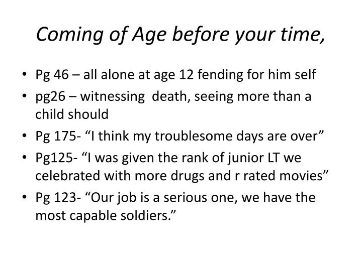coming of age before your time