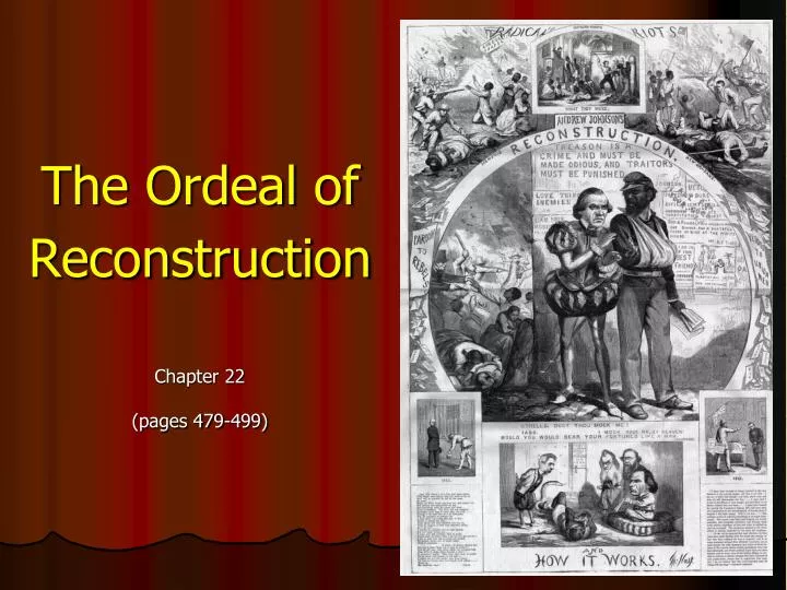 the ordeal of reconstruction chapter 22 pages 479 499