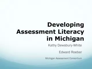 Developing Assessment Literacy in Michigan