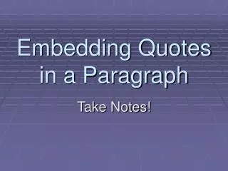 Embedding Quotes in a Paragraph