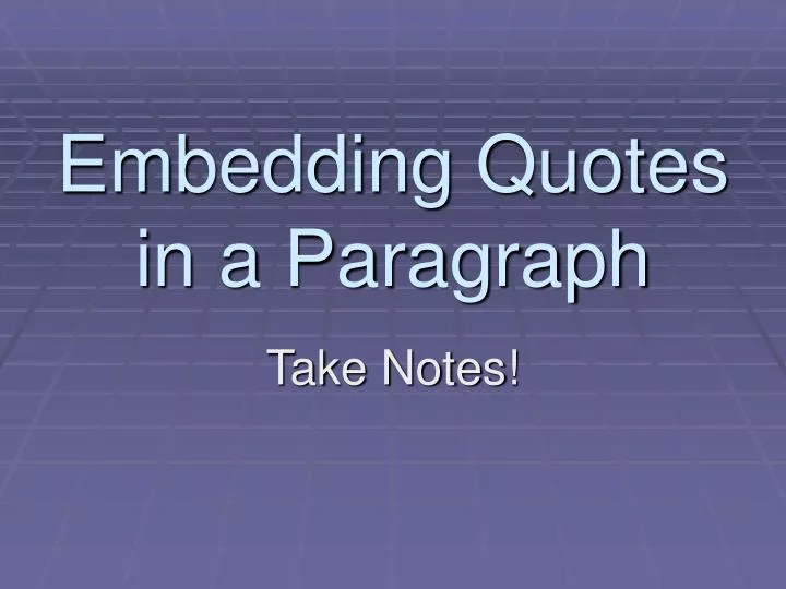 embedding quotes in a paragraph