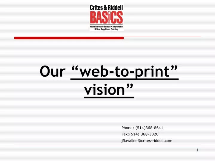 our web to print vision