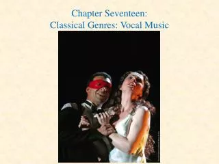 Chapter Seventeen: Classical Genres: Vocal Music