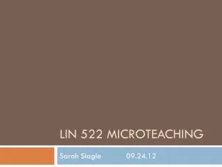 LIN 522 MICROTEACHING