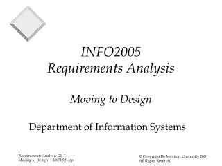 INFO2005 Requirements Analysis Moving to Design