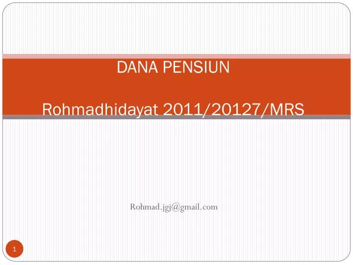 dana pensiun rohmadhidayat 2011 20127 mrs