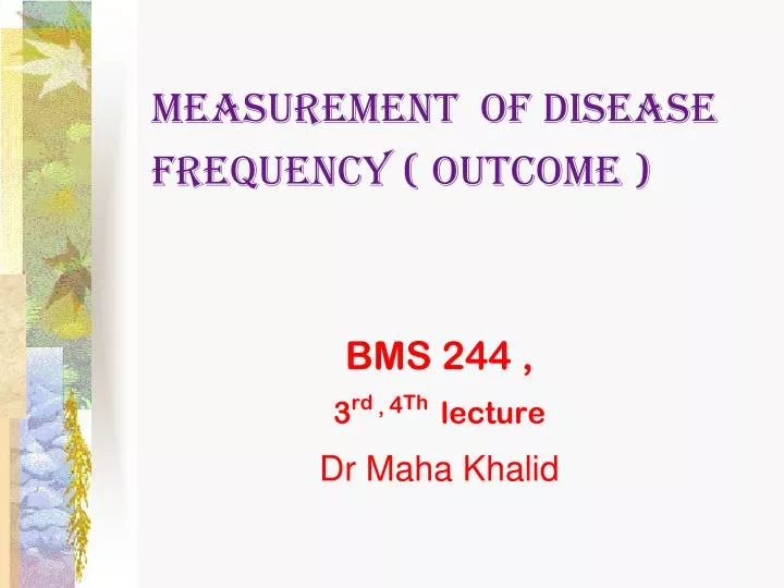 measurement of disease frequency outcome