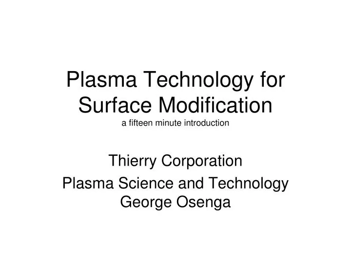 plasma technology for surface modification a fifteen minute introduction