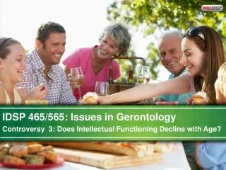 IDSP 465/565: Issues in Gerontology