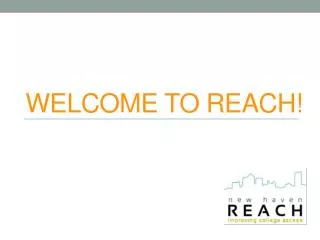 Welcome to REACH!