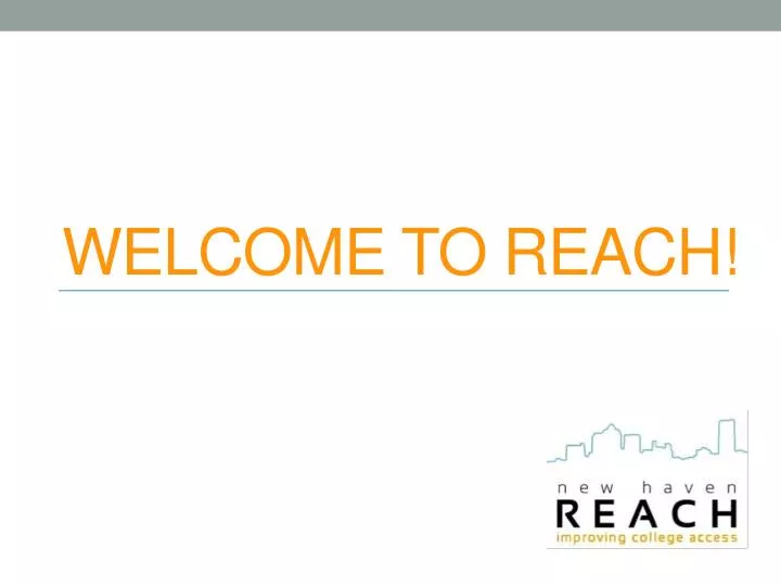 welcome to reach