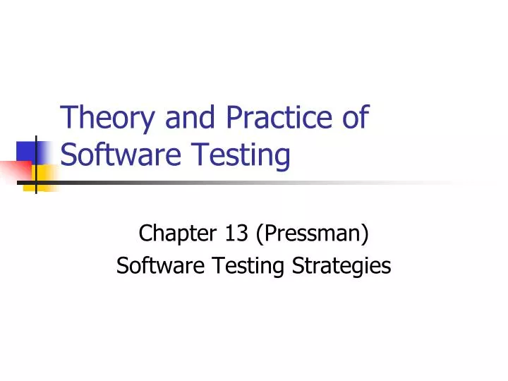 theory and practice of software testing