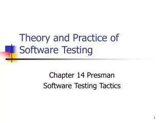 Theory and Practice of Software Testing