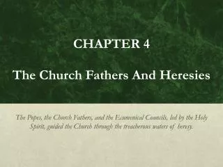 CHAPTER 4 The Church Fathers And Heresies