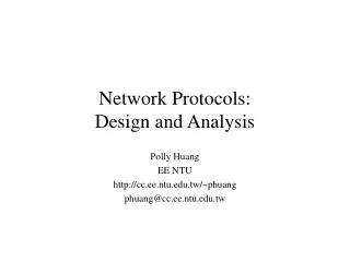 Network Protocols: Design and Analysis