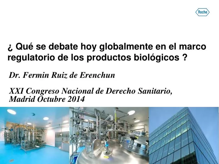 qu se debate hoy globalmente en el marco regulatorio de los productos biol gicos