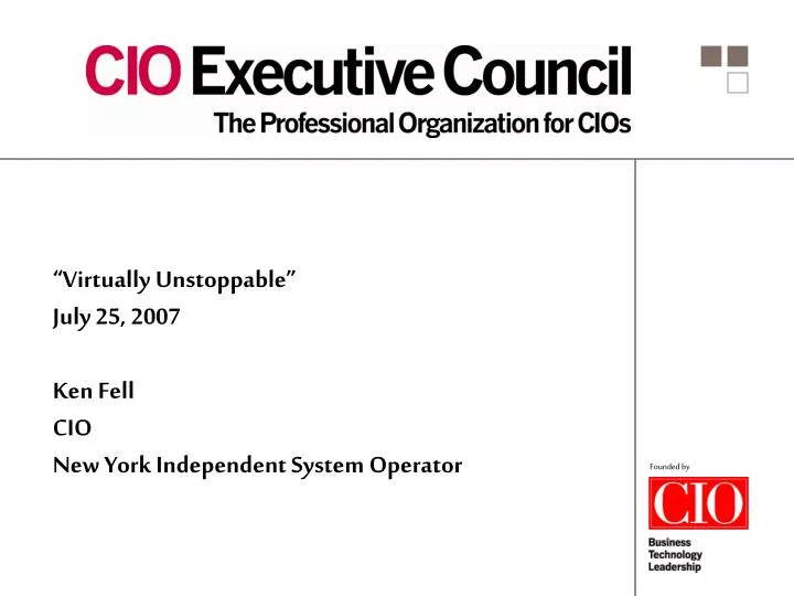 virtually unstoppable july 25 2007 ken fell cio new york independent system operator