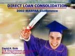 Direct Loan Consolidation: Benefits, Repayment Options, Eligibility - slide 1