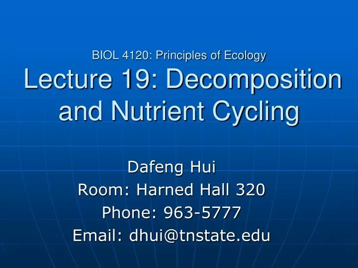 biol 4120 principles of ecology lecture 19 decomposition and nutrient cycling
