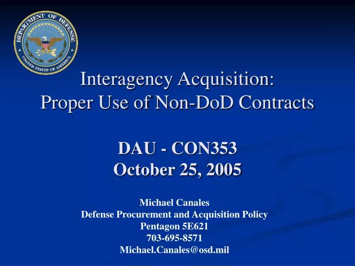 interagency acquisition proper use of non dod contracts dau con353 october 25 2005