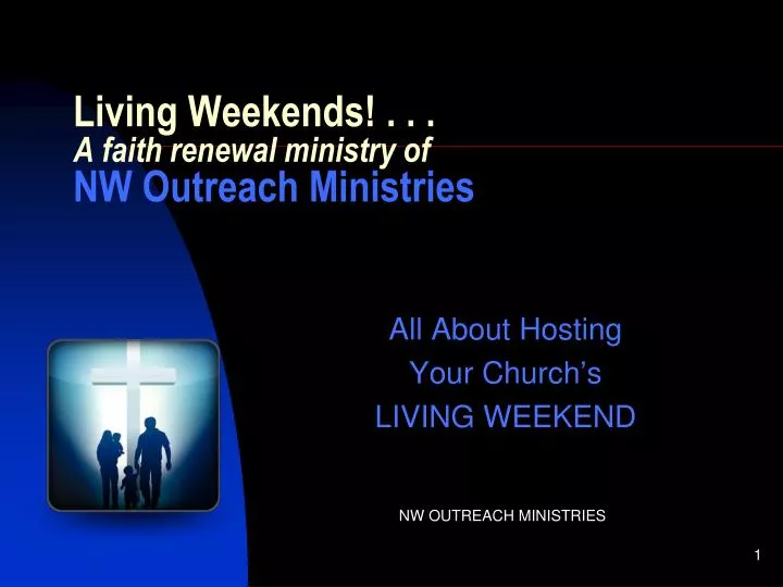 living weekends a faith renewal ministry of nw outreach ministries