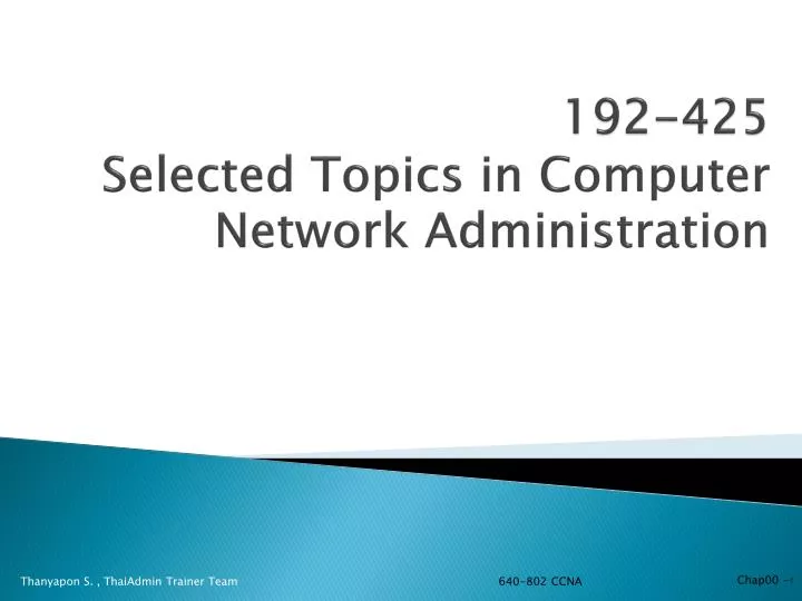 192 425 selected topics in computer network administration