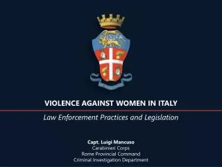 Capt . Luigi Mancuso Carabinieri Corps Rome Provincial Command Criminal Investigation Department