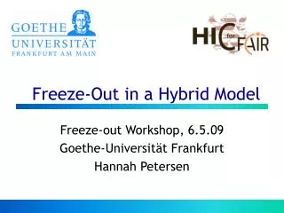 Freeze-Out in a Hybrid Model