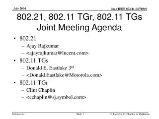 802.21, 802.11 TGr, 802.11 TGs Joint Meeting Agenda