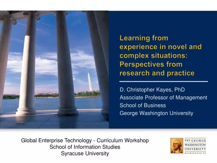 learning from experience in novel and complex situations perspectives from research and practice