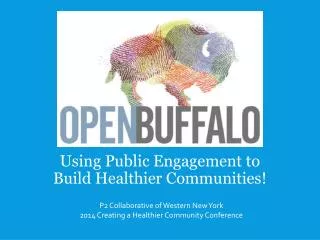 Using Public Engagement to Build Healthier Communities!