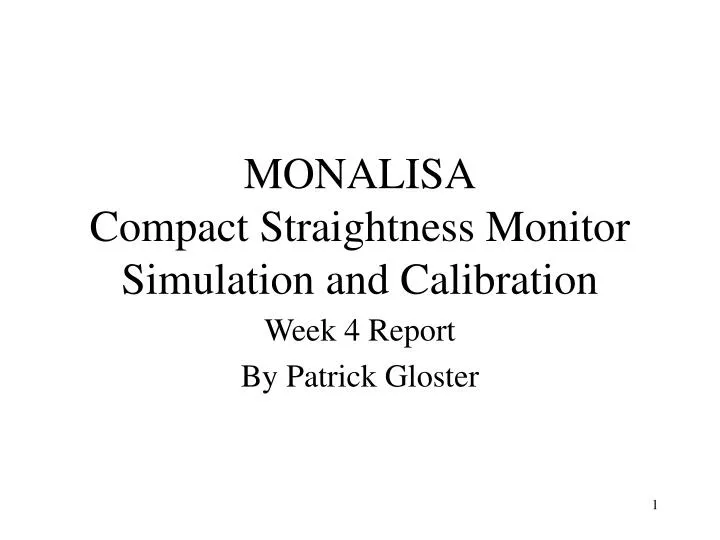 monalisa compact straightness monitor simulation and calibration
