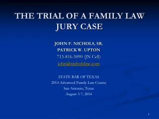 THE TRIAL OF A FAMILY LAW JURY CASE