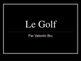 le golf