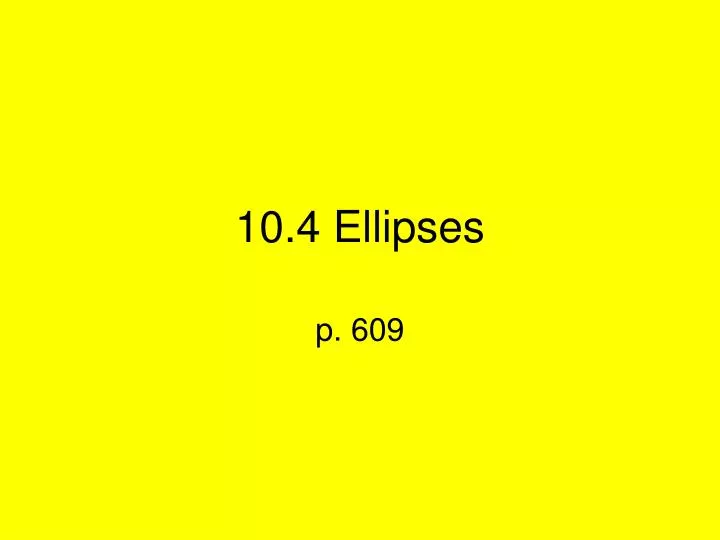 10 4 ellipses