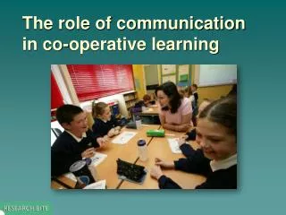 The role of communication in co-operative learning