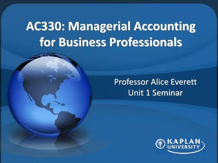 ac330 managerial accounting for business professionals