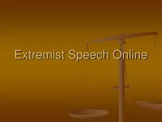 Extremist Speech Online