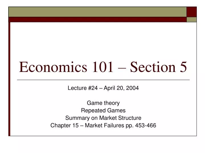 economics 101 section 5