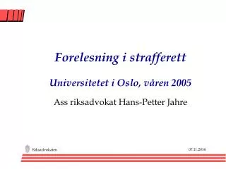 forelesning i strafferett universitetet i oslo v ren 2005