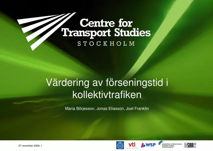 v rdering av f rseningstid i kollektivtrafiken