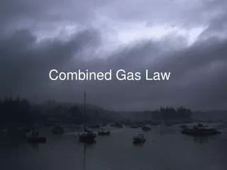 Combined Gas Law