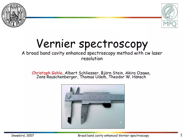 vernier spectroscopy a broad band cavity enhanced spectroscopy method with cw laser resolution